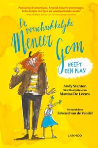 De verschrikkelijke meneer Gom heeft een plan