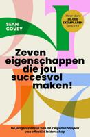 Zeven eigenschappen die jou succesvol maken! - Sean Covey - ebook