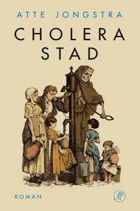 Cholerastad - Atte Jongstra - ebook