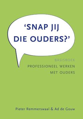 Snap jij die ouders? (Hardback)