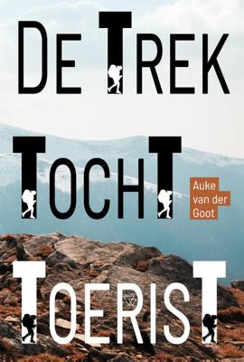 De Trektochttoerist (Hardback)