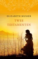 Twee testamenten - Elizabeth Musser - ebook