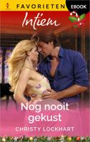 Nog nooit gekust - Christy Lockhart - ebook