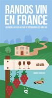 Reisgids Randos vin en France Helvetiq | Helvetiq