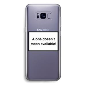 Alone: Samsung Galaxy S8 Plus Transparant Hoesje