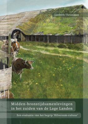 Midden-bronstijdsamenlevingen in het zuiden van de Lage Landen (Paperback)