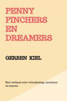Penny Pinchers en Dreamers - Gerben Kiel - ebook