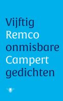 Vijftig onmisbare gedichten - Remco Campert - ebook