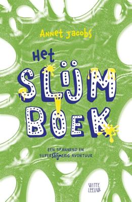 Het slijmboek - Annet Jacobs - ebook
