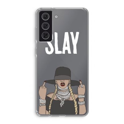 Slay All Day: Samsung Galaxy S21 FE Transparant Hoesje