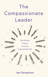 The Compassionate Leader - Jan Vermeiren - ebook