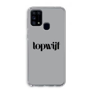 Topwijf Grijs Zwart: Samsung Galaxy M31 Transparant Hoesje