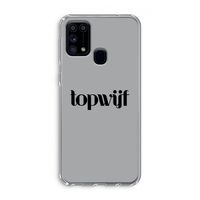 Topwijf Grijs Zwart: Samsung Galaxy M31 Transparant Hoesje