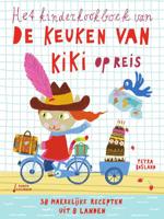 Het kinderkookboek van de keuken van Kiki op reis (Hardback)