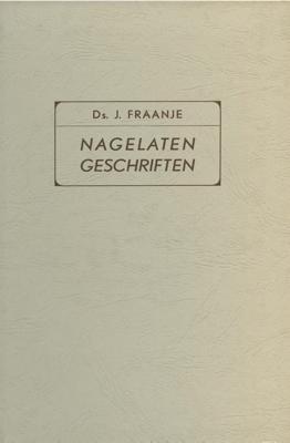 Nagelaten geschriften - J. Fraanje - ebook
