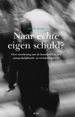 Naar echte eigen schuld? (Paperback)