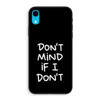 Don't Mind: iPhone XR Biologisch afbreekbaar hoesje