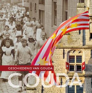 Geschiedenis van Gouda (Hardback)