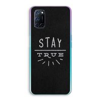 Stay true: Oppo A92 Transparant Hoesje