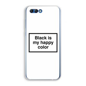 Black is my happy color: Honor 10 Transparant Hoesje