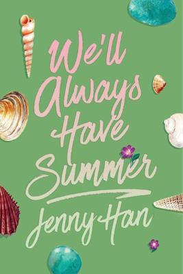 We&apos;ll Always Have Summer (Deluxe Edition)