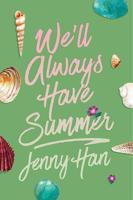 We&apos;ll Always Have Summer (Deluxe Edition)