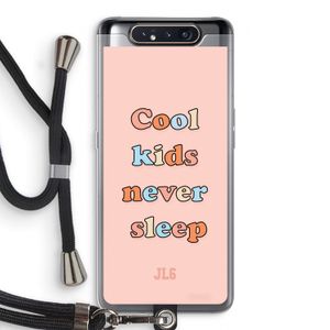 Cool Kids Never Sleep: Samsung Galaxy A80 Transparant Hoesje met koord