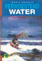 Verwoestend water - Ingrid Onckels - ebook