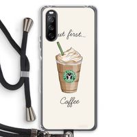 But first coffee: Sony Sony Xperia 10 III Transparant Hoesje met koord