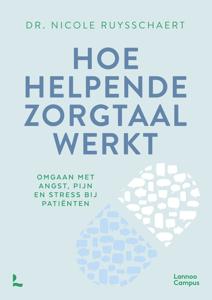 Hoe helpende zorgtaal werkt - Nicole Ruysschaert - ebook