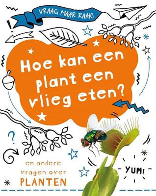 Hoe kan een plant een vlieg eten? (Hardback)
