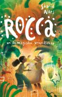 Rocca en de magische vriendschap (Hardback)