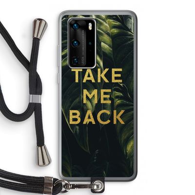 Take me back: Huawei P40 Pro Transparant Hoesje met koord