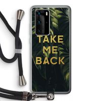 Take me back: Huawei P40 Pro Transparant Hoesje met koord