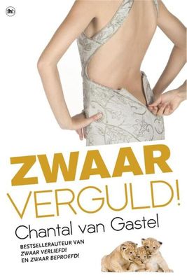 Zwaar verguld! - Chantal van Gastel - eBook (9789044338645)