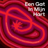 Een gat in mijn hart (Hardback)