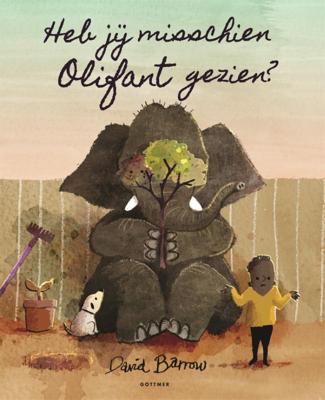 Heb jij misschien Olifant gezien? (Hardback)