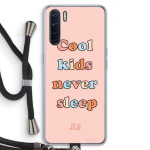 Cool Kids Never Sleep: Oppo A91 Transparant Hoesje met koord