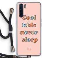 Cool Kids Never Sleep: Oppo A91 Transparant Hoesje met koord