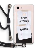 No Girls Allowed Unless: Pixel 3 XL Transparant Hoesje met koord