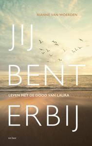 Jij bent erbij - Rianne Van Woerden - ebook