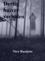 Dertig huiver verhalen - Nico Baaijens - ebook