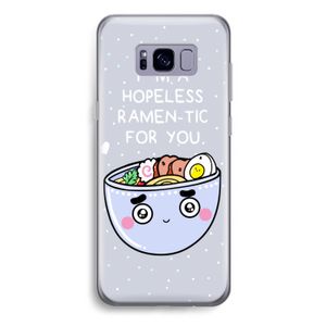 I'm A Hopeless Ramen-Tic For You: Samsung Galaxy S8 Plus Transparant Hoesje