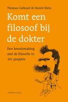 Komt een filosoof bij de dokter (Paperback)