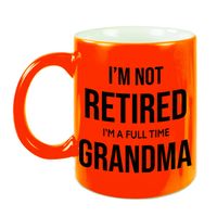 Im not retired im a full time grandma pensioen mok / beker neon oranje afscheidscadeau 330 ml - thumbnail