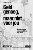 Geld genoeg, maar niet voor jou - Thomas Bollen - ebook