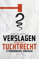 Verslagen door het tuchtrecht (Paperback)