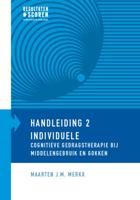 Individuele cognitieve gedragstherapie bij middelengebruik en gokken (Paperback)