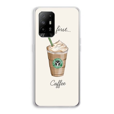 But first coffee: Oppo A94 5G Transparant Hoesje