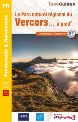 Wandelgids PN24 Le Parc Naturel Régional du Vercors à pied | FFRP